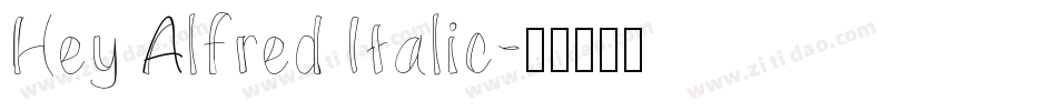 Hey Alfred Italic字体转换
